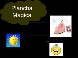 Plancha Mágica 