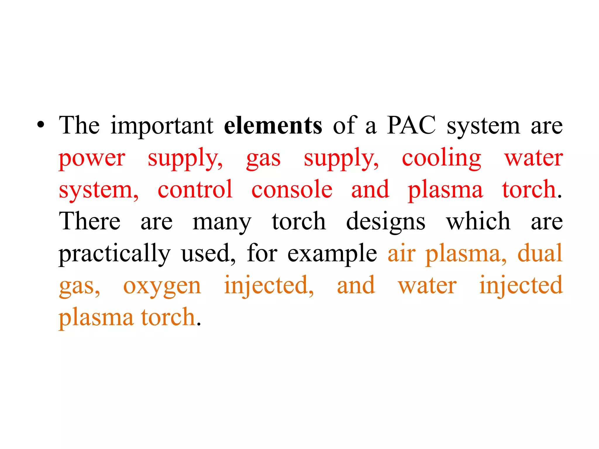 Example O2 Pac Plasma Arc Machining (PAM) | PPTX