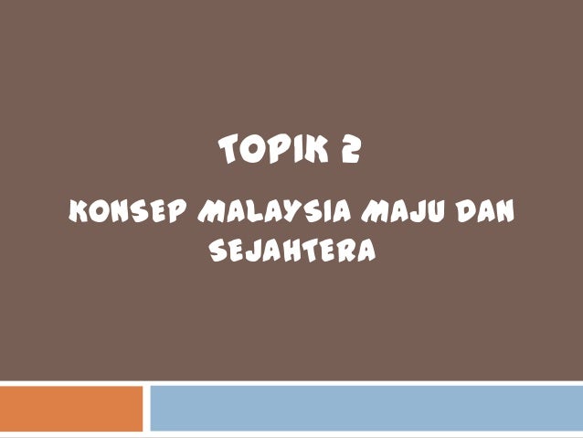 Pam Konsep Malaysia Maju Dan Sejahtera