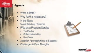 Privileged Access Management - Unsticking Your PAM Program - CIS 2015 ...