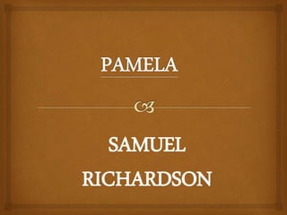 SAMUEL 
RICHARDSON 
 