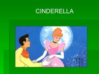 CINDERELLA 