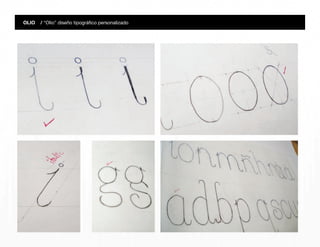 OLIO / “Olio” diseño tipográfico personalizado
 