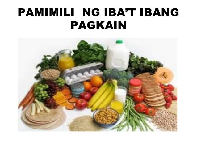 Pamimili Ng Ibat Ibang Pagkain