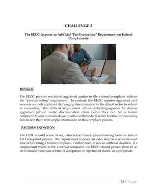 : The Equal Employment Opportunity Commission's Unmet Mission: Challenges Impacting Prompt, Fair, and Impartial Processing of Federal Employees' Equal Employment Opportunity Complaints.