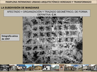PAMPLONA PATRIMONIO URBANO-ARQUITECTÓNICO HEREDADO Y TRANSFORMADOTRÁFICO DE PASO DE TRACTOCAMIONES POR EL C.H. PAMPLONAEl patrimonio histórico, arquitectónico y urbano de Pamplona, la tranquilidad y la salud de los pamploneses, está ahora más amenazada que nunca, por el paso de vehículos de transporte pesado y de pasajeros, que van de paso y cruzan por su centro urbano. 