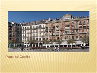 Plaza del Castillo
 