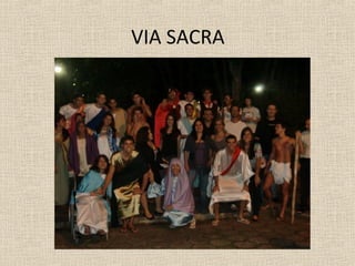VIA SACRA
 