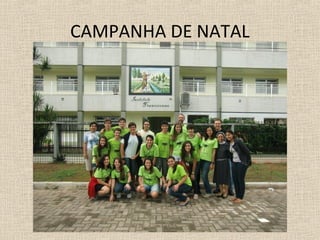 CAMPANHA DE NATAL
 