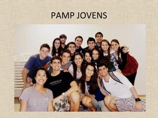 PAMP JOVENS
 