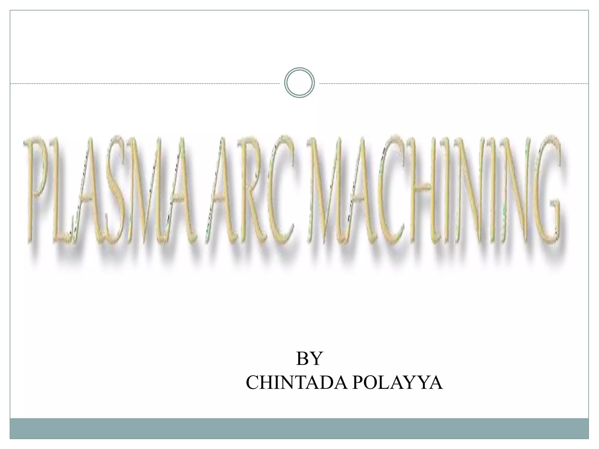 plasma arc machining PPT