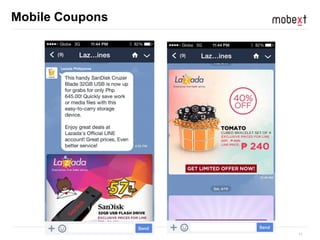 11
Mobile Coupons
 