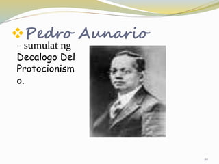 Pedro Aunario
– sumulat ng
Decalogo Del
Protocionism
o.
20
 