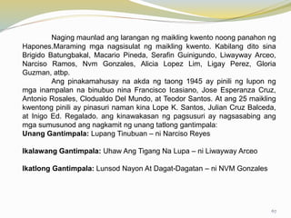 Naging maunlad ang larangan ng maikling kwento noong panahon ng
Hapones.Maraming mga nagsisulat ng maikling kwento. Kabilang dito sina
Brigido Batungbakal, Macario Pineda, Serafin Guinigundo, Liwayway Arceo,
Narciso Ramos, Nvm Gonzales, Alicia Lopez Lim, Ligay Perez, Gloria
Guzman, atbp.
Ang pinakamahusay na akda ng taong 1945 ay pinili ng lupon ng
mga inampalan na binubuo nina Francisco Icasiano, Jose Esperanza Cruz,
Antonio Rosales, Clodualdo Del Mundo, at Teodor Santos. At ang 25 maikling
kwentong pinili ay pinasuri naman kina Lope K. Santos, Julian Cruz Balceda,
at Inigo Ed. Regalado. ang kinawakasan ng pagsusuri ay nagsasabing ang
mga sumusunod ang nagkamit ng unang tatlong gantimpala:
Unang Gantimpala: Lupang Tinubuan – ni Narciso Reyes
Ikalawang Gantimpala: Uhaw Ang Tigang Na Lupa – ni Liwayway Arceo
Ikatlong Gantimpala: Lunsod Nayon At Dagat-Dagatan – ni NVM Gonzales
67
 