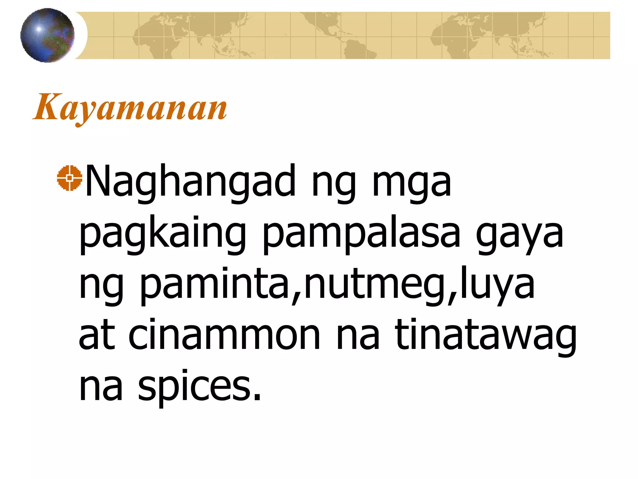 Mga Rekado Unang Yugto ng Imperyalismong Kanluranin | PPTX