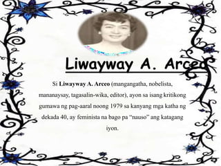 Liwayway A. Arceo
.Sa mga aklat ni Liwayway A. Arceo na nasa ika-3 limbagna,
namumukod ang sosyo-ekonomikong nobela, ang C...