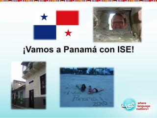 ¡Vamos a Panamá con ISE!
 