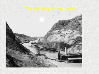 The building of the canal Photo courtesy of:  www.canalmuseum.com 