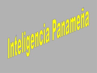 Inteligencia Panameña 