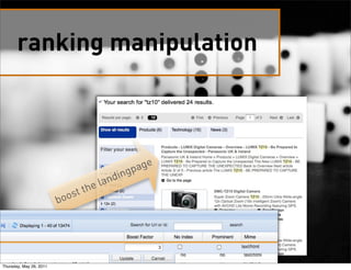 ranking manipulation
boost the landingpage
Thursday, May 26, 2011
 