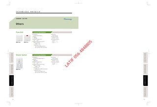 T E C H N I C A L D E T A I L STECHNICALDETAILECHNICALDETAILPASSIVEINFRAREDSENSORASSIVEINFRAREDSENSORAUTOMATICTIMESWITCHAUTOMATICTIMESWITCH
TECHNICALDETAILECHNICALDETAILPASSIVEINFRAREDSENSORASSIVEINFRAREDSENSORAUTOMATICTIMESWITCHAUTOMATICTIMESWITCHFLOOROUTLETSERIESLOOROUTLETSERIES
FLOOROUTLETSERIESLOOROUTLETSERIES
116 117
Technical Specifications
Technical Specifications
Others
Standards
Comply with BS1363-4
Rating
13A 250V~
Ambient Temperature
-5°C - +40°C
Representative Performance
·Electric strength
: 2,000V 1 min
·Temperature rise
: Test current 20A (2.5 mm2
)
Not more than 52K (Terminals)
Terminal
Pillar Terminal
Applicable Wire
2.5 mm2 - 6 mm2
Terminal Capacity
2.5 mm2
× 3
4 mm2
× 2
6 mm2
× 1
Standards
Comply with BSEN61558-2-5
Rating
20VA 250V~
Ambient Temperature
-5°C - +40°C
Representative Performance
·Electric strength
: 2,000V 1 min
·Operation test
: 5,000 times (10,000 movements)
·Temperature rise
: Test current 20VA (4 mm2
)
Not more than 45K (Terminals)
Terminal
Pillar Terminal
Applicable Wire
2.5 mm2 - 4 mm2
Terminal Capacity
2.5 mm2
× 1
4 mm2
× 1
Fuse Unit
Shaver Socket
WBC9120
WBC7100 WBC7101
HARMONY BS-TYPE
LATIF
056
4848805
 