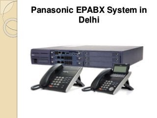 Panasonic EPABX System in
Delhi
 