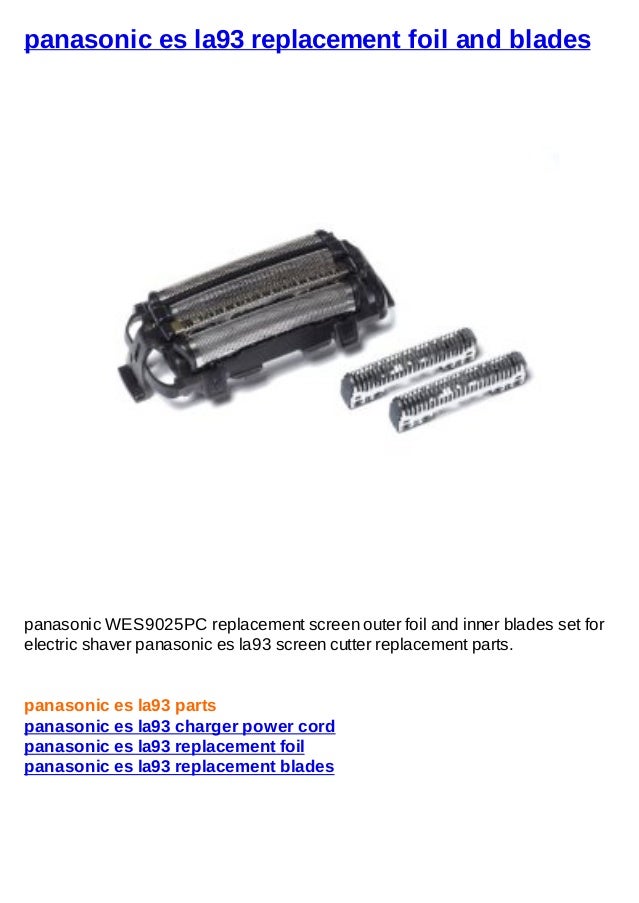 Panasonic es la93 replacement foil and blades Clearance