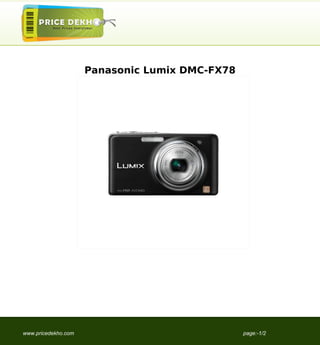 Panasonic Lumix DMC-FX78




www.pricedekho.com                              page:-1/2
 