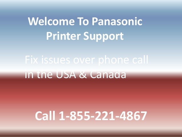 Panasonic Printer Tech Support Number 1 855 221 4867 Panasonic