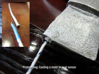 Prototyping: Casting a mold to seal sensor
 