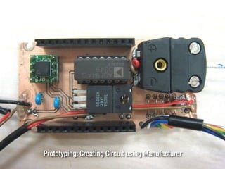Prototyping: Creating Circuit using Manufacturer
 