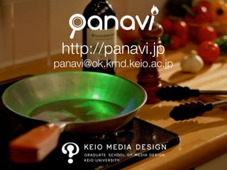 http://panavi.jp
panavi@ok.kmd.keio.ac.jp
 