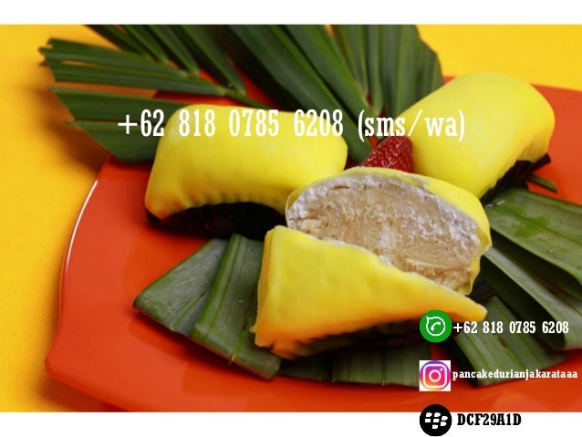 WA 62 818 0785 6208 Jual Pancake Durian Bandung WA 62 818 0785 6208 Jual Pancake Durian Bandung