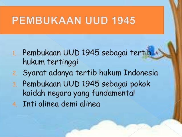 Pembukaan Uud 1945 Sebagai Tertib Hukum Tertinggi