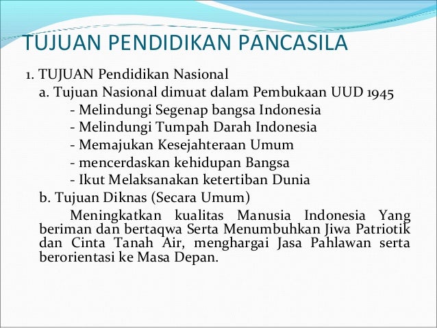 Pancasila Landasan Dan Tujuan Pendidikan Pancasila