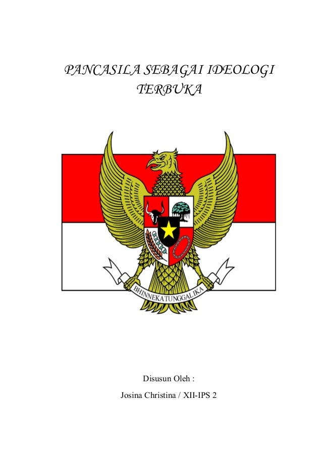 Doc Makalah Pkn Tentang Pancasila Sebagai Ideologi Terbuka Sahrul Parawie Academia Edu