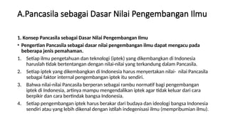 Pancasila sebagai dasar pengembangan ilmu yang mengajarkan tentang ilmu ...