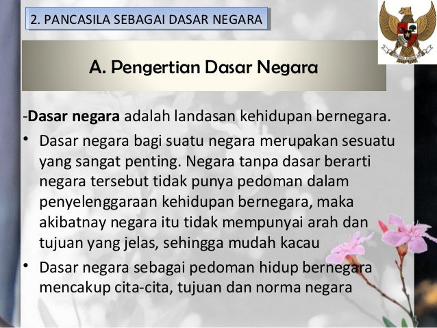 Pancasila sebagai ideologi dan dasar negara