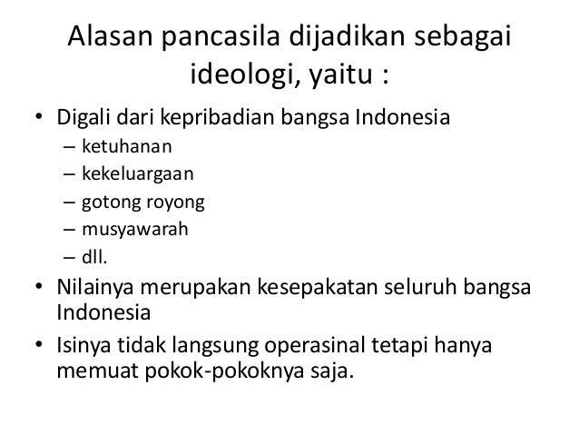 Alasan pancasila dijadikan sebagai dasar negara indonesia yaitu