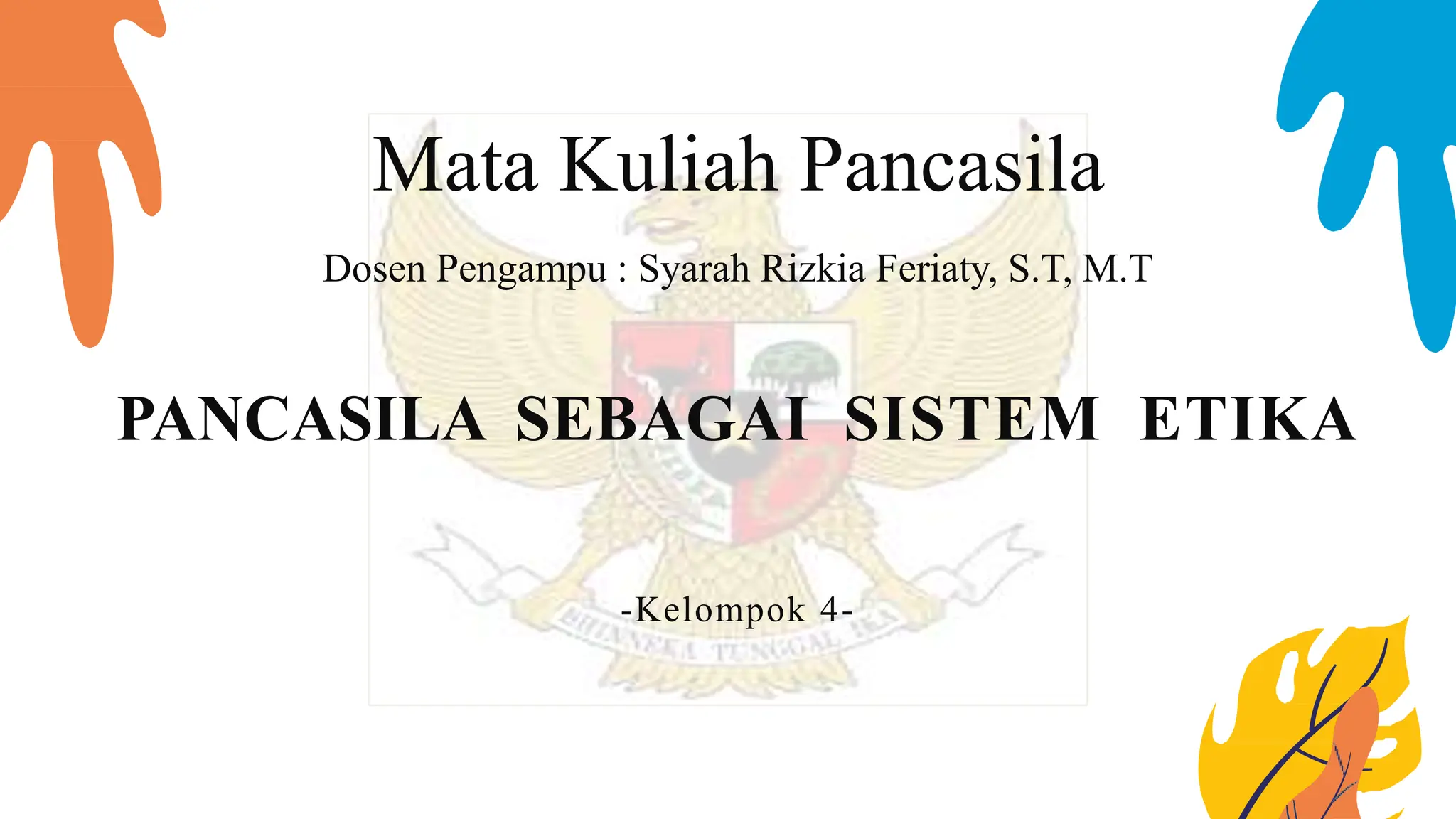Pancasila Sebagai Sistem Etika dalam kehidupan.pptx