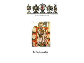 Sri Parthasarathy
 