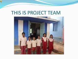 THIS IS PROJECT TEAM 
 