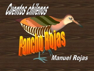 Cuentos chilenos Pancho Rojas Manuel Rojas 