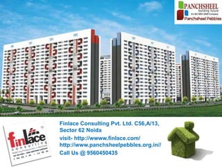 Finlace Consulting Pvt. Ltd. C56,A/13,
Sector 62 Noida
visit- http://wwww.finlace.com/
http://www.panchsheelpebbles.org.in//
Call Us @ 9560450435
 