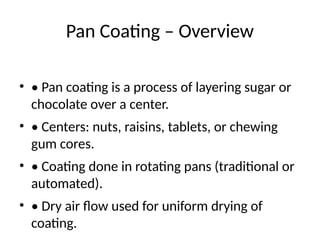 Comprehensive Guide to Confectionery Techniques and Processes | PPTX