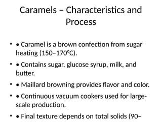 Comprehensive Guide to Confectionery Techniques and Processes | PPTX