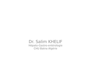 PANCREATITES
HEREDITAIRES
Dr. Salim KHELIF
Hépato-Gastro-entérologie
CHU Batna Algérie
 