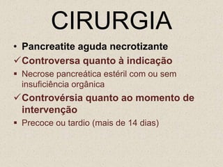Obesidade (IMC>30): aumenta o PCR e HLA Estudo Finlandês e Mexicano contradizem esta relação. Alcoolismo : promove resposta inflamatória e hiper-responsividade dos monócitos e assim aumentando a chance de necrose pancreática.Procalcitonina e IL-6 Tripsinogênio sérico ou urinário: 100% de sensibilidade da 1ª à 4ª hora do inicio da dor. 91% de especificidade.Hematócrito<44, IMC>30 e Derrame Pleural (RX): “panc 3 score”.