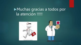 Muchas gracias a todos por
la atención !!!!!
 