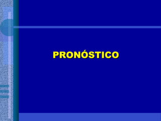 PRONÓSTICOPRONÓSTICO
 